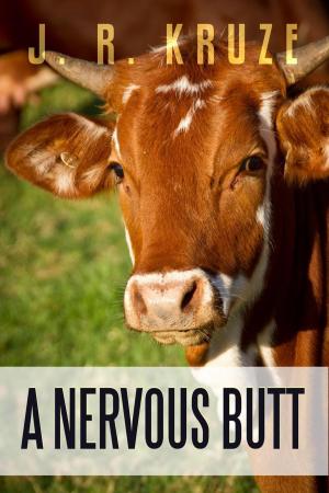 Cover of the book A Nervous Butt by Dr. Robert C. Worstell, Elmer Wheeler