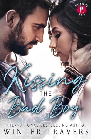 Cover of the book Kissing the Bad Boy by Chloe Michelles