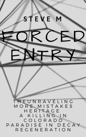 Cover of the book The Forced Entry Collection (1 - 6) by Amanda McCarter