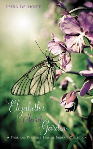 Book cover of Elizabeth's Secret Garden: A Pride and Prejudice Sensual Intimate Collection