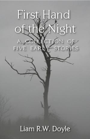 Book cover of First Hand of the Night: A Collection of Five Early Stories