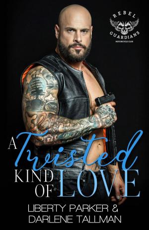 Cover of the book A Twisted Kind Of Love by Danny White