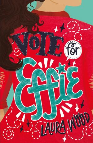 Cover of the book Vote for Effie by Rachael Wing