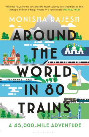 Cover of the book Around the World in 80 Trains by Naomi Sakr