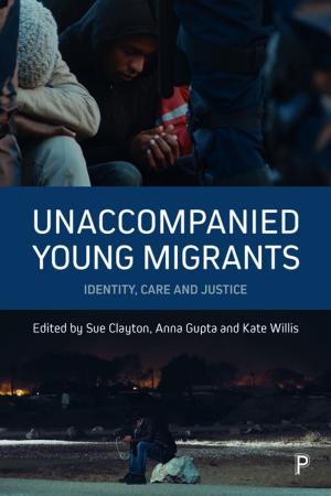 Cover of the book Unaccompanied young migrants by Parker, Simon