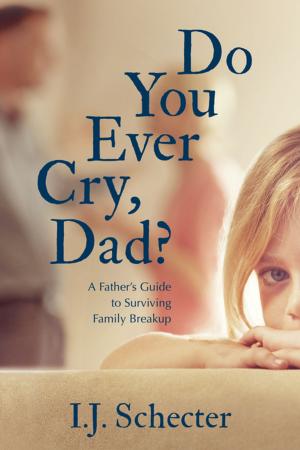 Cover of the book Do You Ever Cry, Dad? by J.D. (David) Carpenter