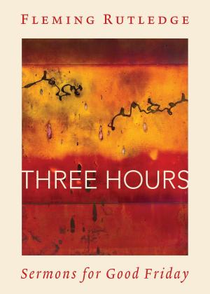 Cover of the book Three Hours by Fleming Rutledge