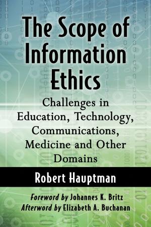 Cover of the book The Scope of Information Ethics by Susan Aranoff, Rivka Haut