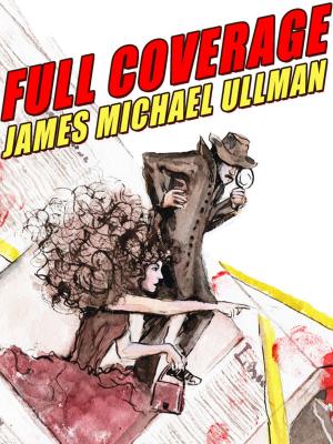 Cover of the book Full Coverage by John Russell Fearn