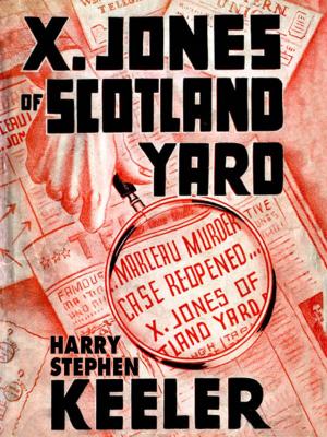 Cover of the book X. Jones—Of Scotland Yard by Charles Nuetzel, Heidi Garrett