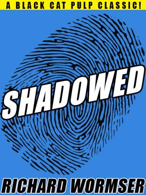 Cover of the book Shadowed by Stephen Keeler Keeler