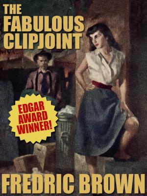 Cover of the book The Fabulous Clipjoint by Ron Goulart Ron Ron Goulart Goulart