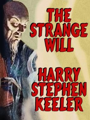 Book cover of The Strange Will (Hong Lei Chung #1)