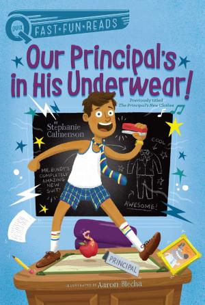 Cover of the book Our Principal's in His Underwear! by Franklin W. Dixon