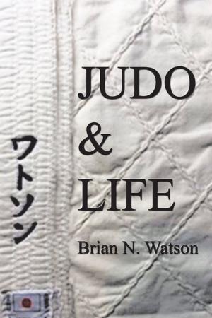 Cover of the book Judo & Life by Robert Schreiber Jr.