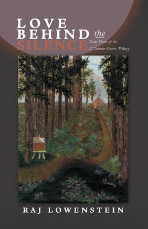 Cover of the book Love Behind the Silence by Ebenezer Akwangka Jr. BSC, Kale Ewusi PHD