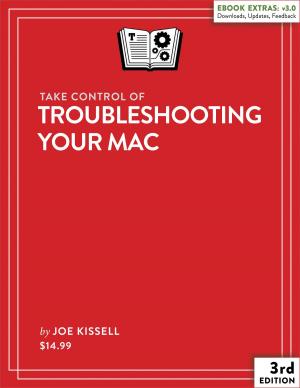 Cover of the book Take Control of Troubleshooting Your Mac by Jeff Porten