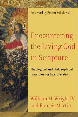 Cover of the book Encountering the Living God in Scripture by Robert H. Gundry