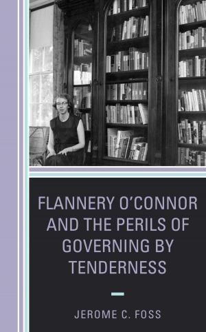 Cover of the book Flannery O’Connor and the Perils of Governing by Tenderness by Mary Caputi