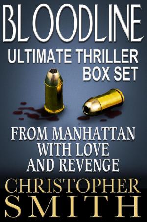 Cover of the book Bloodline: From Manhattan with Love and Revenge by Terry Hayward