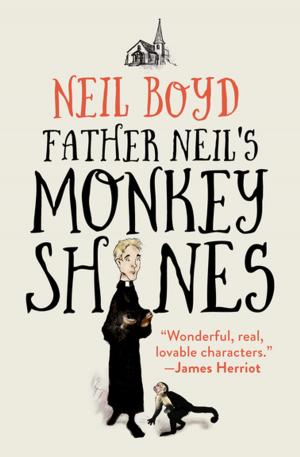 Cover of the book Father Neil's Monkeyshines by Brian Moore