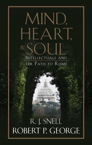 Cover of the book Mind, Heart, and Soul by Rev. Fr. Jean-Pierre de Caussade