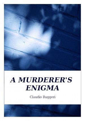 Cover of the book A Murderer's Enigma by Giovanna Barbieri