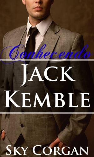Cover of the book Conhecendo Jack Kemble by Amanda Mariel