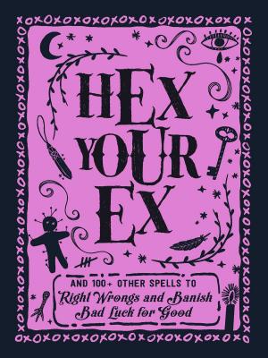 Cover of the book Hex Your Ex by Dahlia Porter, Gabriel Cervantes