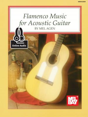 Cover of the book Flamenco Music for Acoustic Guitar by Mel Bay