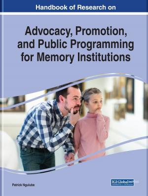 Cover of the book Handbook of Research on Advocacy, Promotion, and Public Programming for Memory Institutions by Mike Hanlon