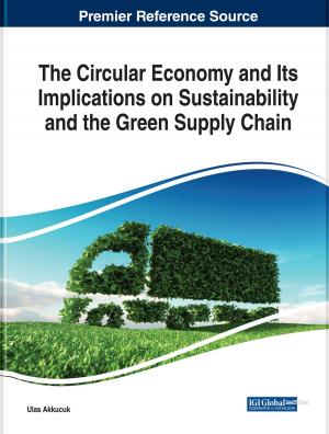 bigCover of the book The Circular Economy and Its Implications on Sustainability and the Green Supply Chain by 