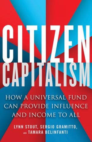 Cover of the book Citizen Capitalism by Mary Davis Holt, Jill Flynn, Kathryn Heath, Diana Faison