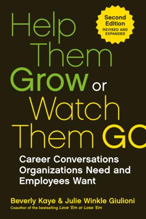 Cover of Help Them Grow or Watch Them Go
