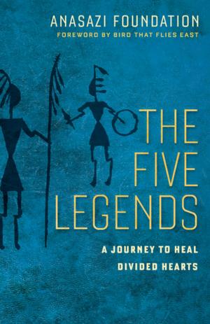 Cover of the book The Five Legends by Swami Sadashiva Tirtha