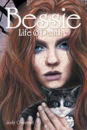 Cover of the book Bessie: Life & Death by Lauren Somerton