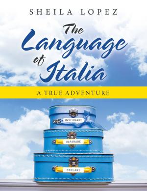 Cover of the book The Language of Italia by Deick Conrad Williams