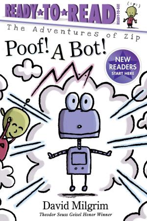 Cover of the book Poof! A Bot! by Noah Lukeman