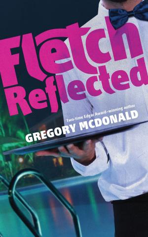 Cover of the book Fletch Reflected by Nick Pirog