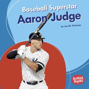 Cover of the book Baseball Superstar Aaron Judge by Lisa Bullard