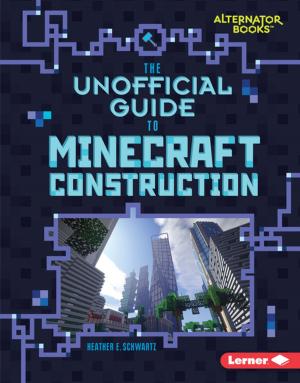 Cover of the book The Unofficial Guide to Minecraft Construction by Buffy Silverman