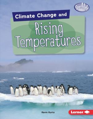 Cover of the book Climate Change and Rising Temperatures by Rebecca Rowell