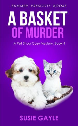 Cover of the book A Basket of Murder by Blair Merrin