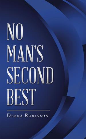 Cover of the book No Man's Second Best by Dr. Librado Enrique Gonzalez