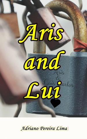 Cover of the book Aris and Lui by Dick Hunter