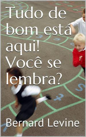 Cover of the book Tudo de bom está aqui! Você se lembra? by Raquel Pagno