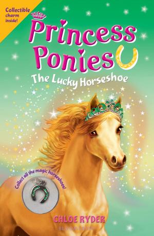 Cover of the book Princess Ponies 9: The Lucky Horseshoe by Josh Luchs, James Dale