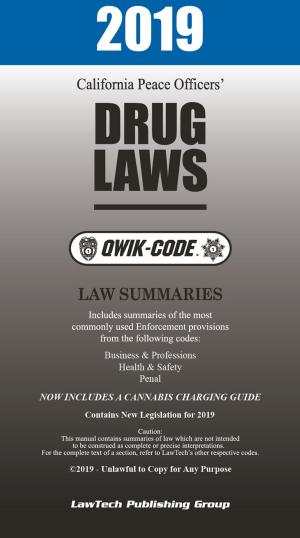 Cover of the book 2019 California Peace Officers' Drug Laws QWIK-CODE by William Cavenaugh