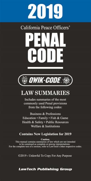 Cover of the book 2019 California Peace Officers' Penal Code QWIK-CODE by LawTech Publishing Group