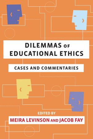 Cover of the book Dilemmas of Educational Ethics by Susan Moore Johnson, Geoff Marietta, Monica C. Higgins, Karen  L. Mapp, Allen  S. Grossman